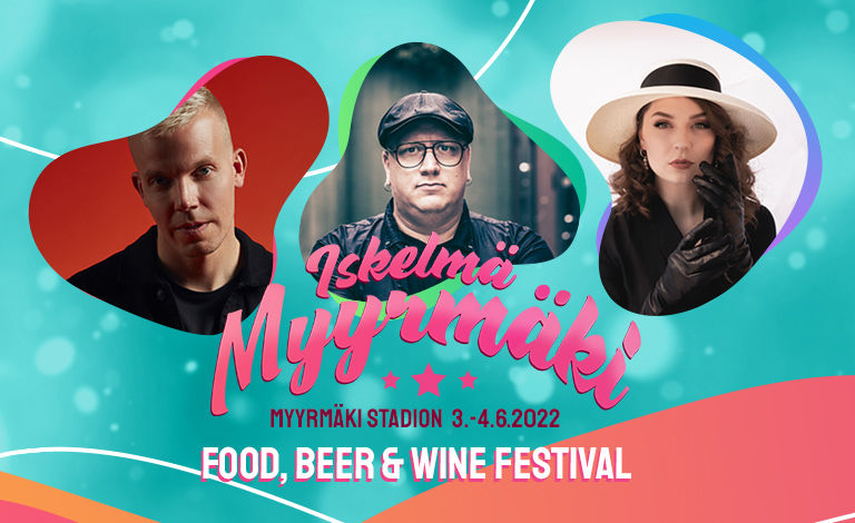 Iskelmä Myyrmäki - Food, Beer & Wine Festival 