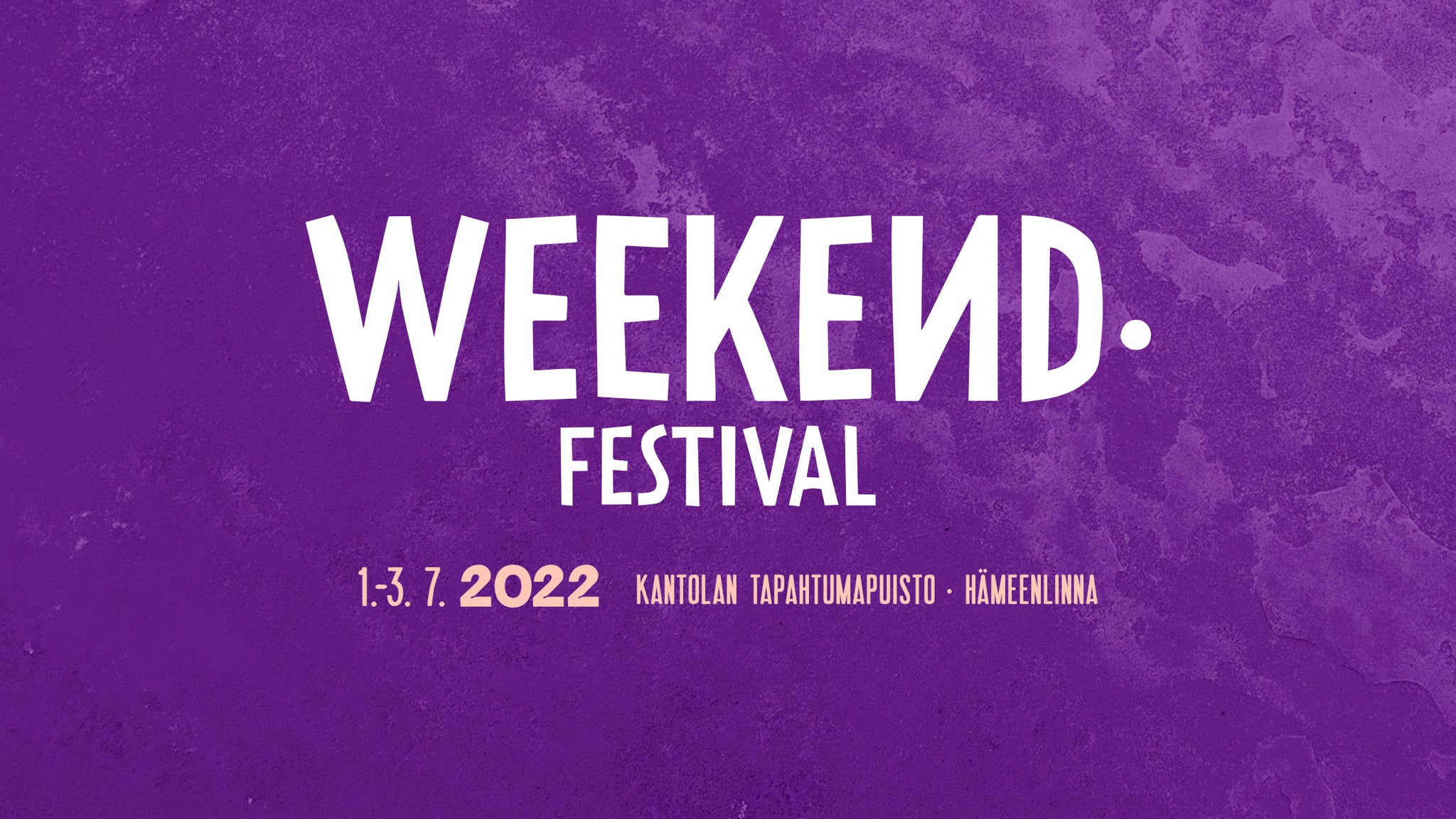 WEEKEND 2022 - LAUANTAI 